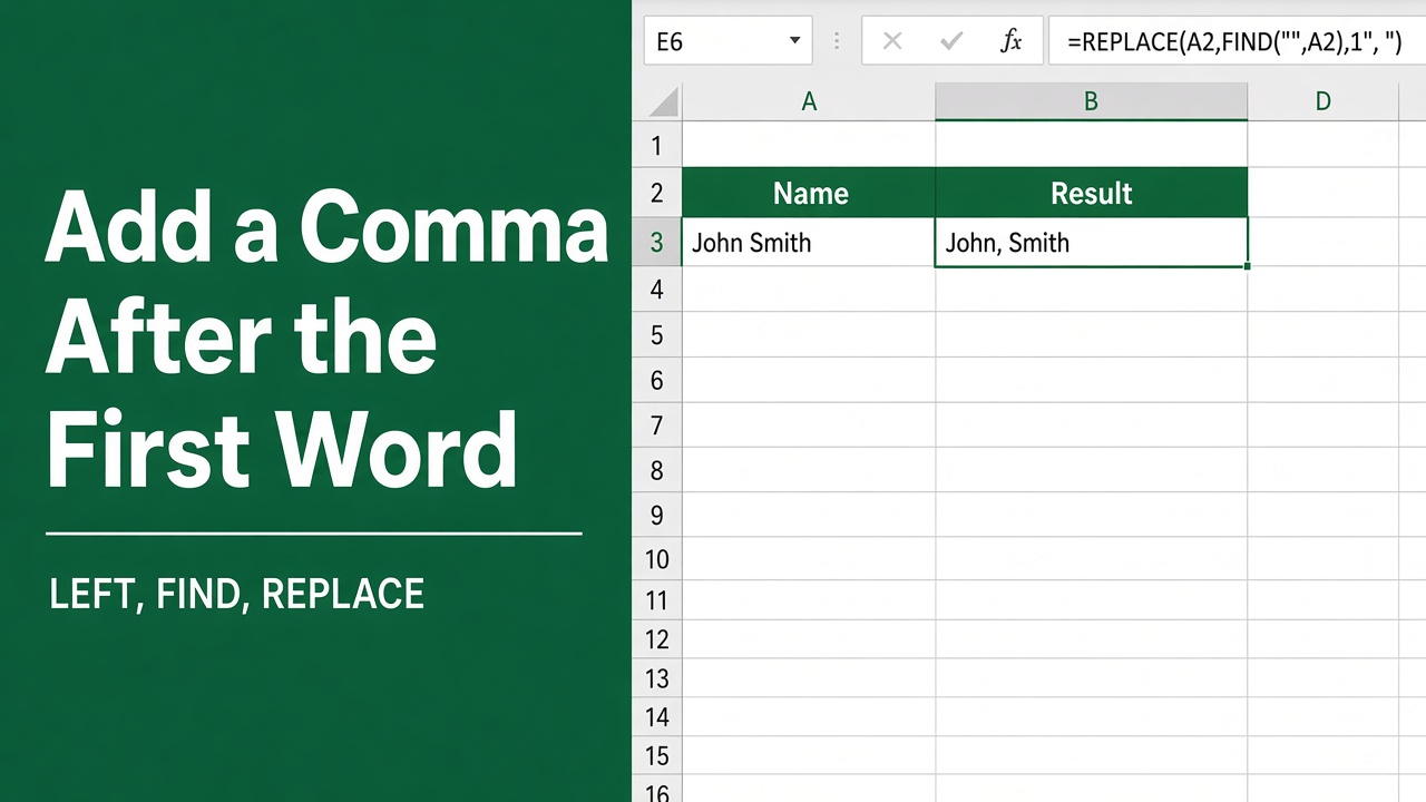 Quick & Simple Excel Formula to Add Comma After First Word featured image
