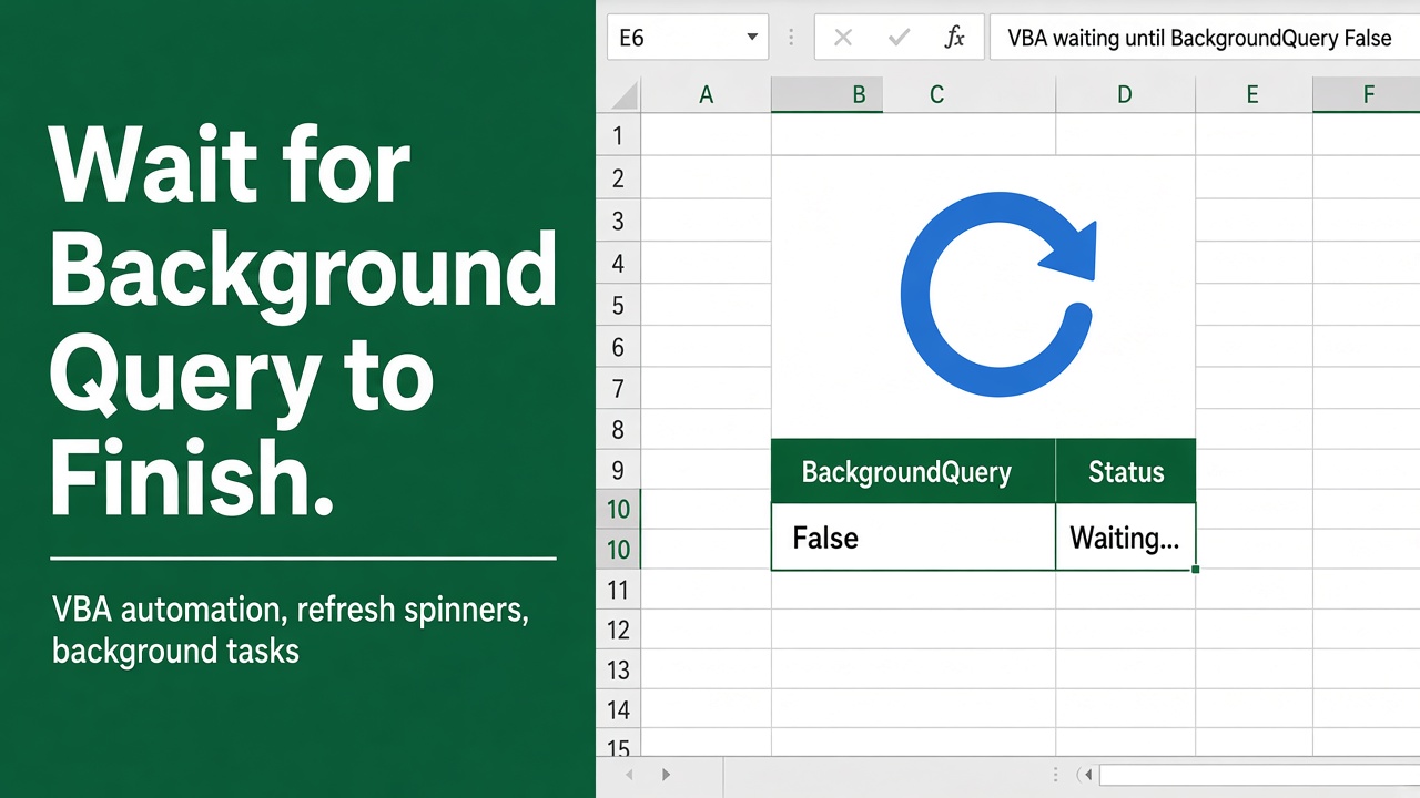 Excel VBA: Ensure Queries Finish Before Proceeding featured image